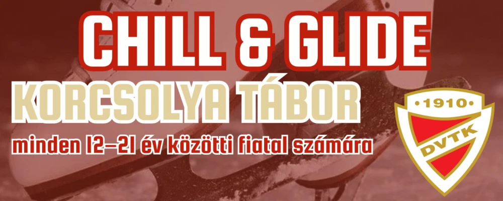Miskolc Városi Szabadidőközpont - Chill & Glide DVTK Jegesmedvék korcsolyatábor